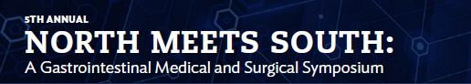 2019 North Meets South: A Gastrointestinal Medical and Surgical Symposium Banner
